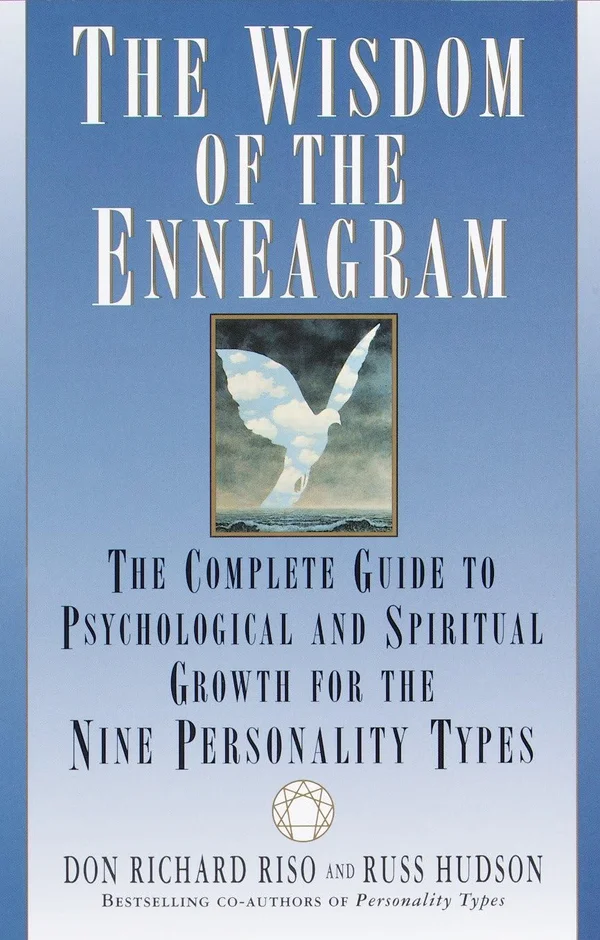 The Wisdom of the Enneagram: The Complete Guide to Psychological and Spiritual Growth